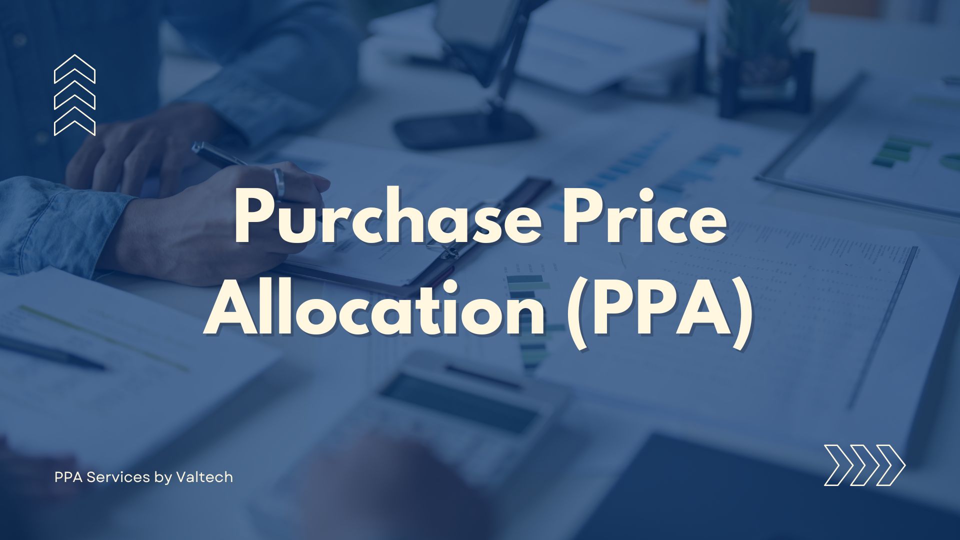 Purchase Price Allocation (PPA) 5 Valtech PPA Purchase Price Allocation Services