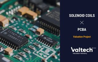 Valtech Valuation Completes Valuation on Solenoid Coils and Printer Circuit Board Assembly (PCBA) business 7 Valtech Valuation Completes Valuation on Solenoid Coils and Printer Circuit Board Assembly (PCBA) business
