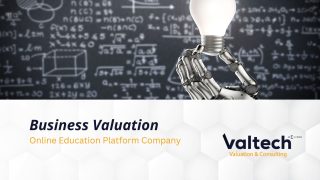 Valtech Valuation Completes a Valuation for an Online Education Platform Company 12 Online Education Platform Company
