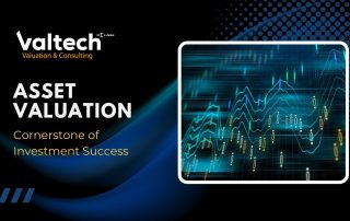 Valtech’s Asset Valuation Builds the Cornerstone for Your Investment Success 25 investment success