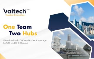 One Team, Two Hubs: Valtech Valuation’s Cross-Border Advantage for SGX and HKEX Issuers 18 Valtech One Team Two Hubs