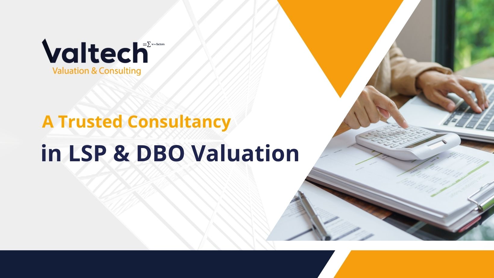 Valtech – A Trusted Consultancy in LSP and DBO Valuation 4 LSP DBO Valuation