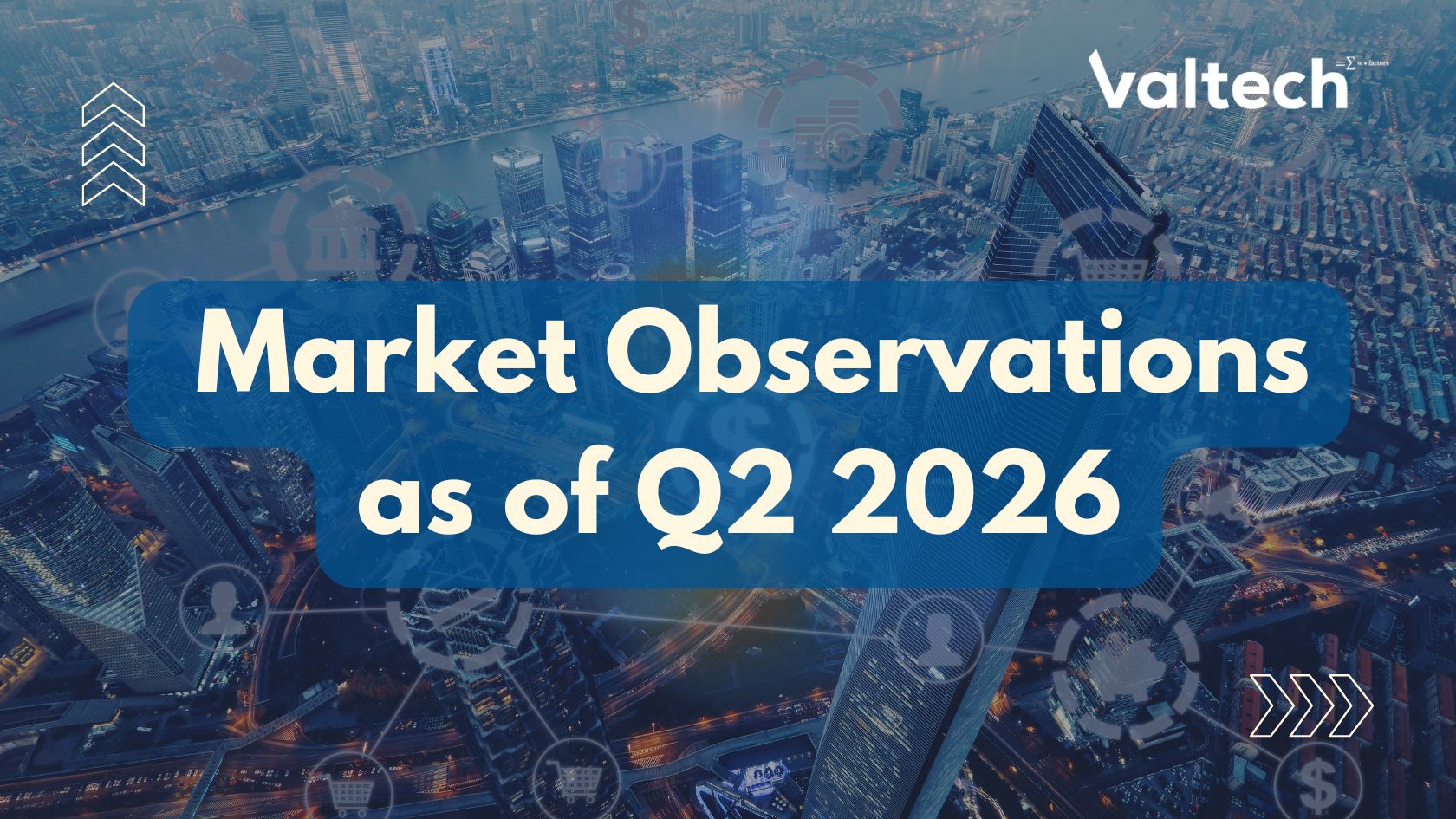 Valtech Valuation Market Observations as of Q2 2026 2 Valtech Valuation Services Posts 2