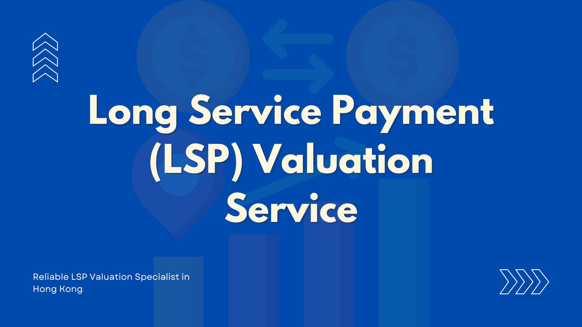Valtech Valuation’s Response to Commonly Asked Questions of Long Service Payment Valuation in Hong Kong 2 LSP Valuation
